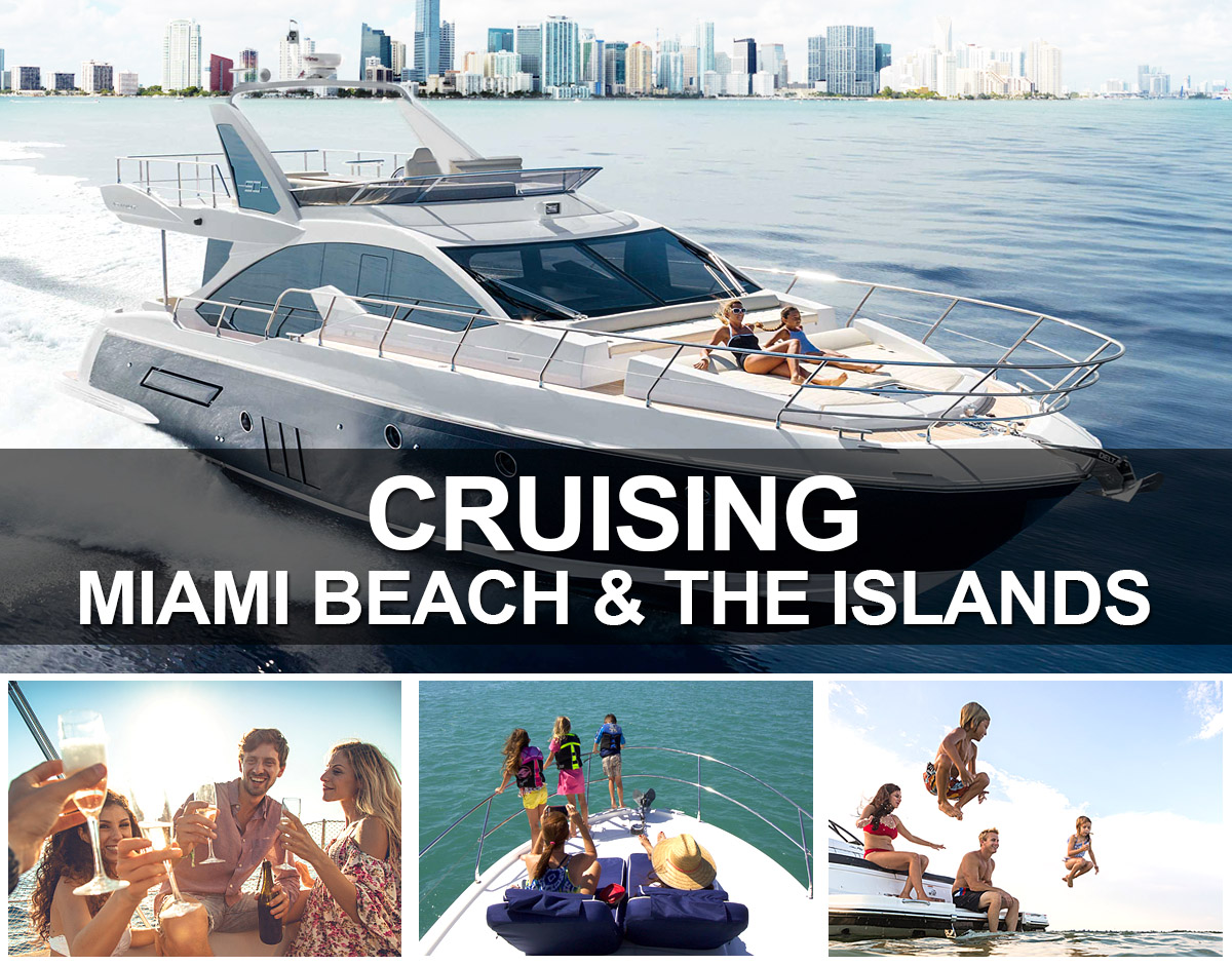 Cruising Miami Beach and the Islands